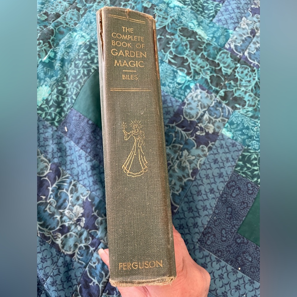 The Complete Book of Garden Magic by Roy E. Biles 1947 Hardcover